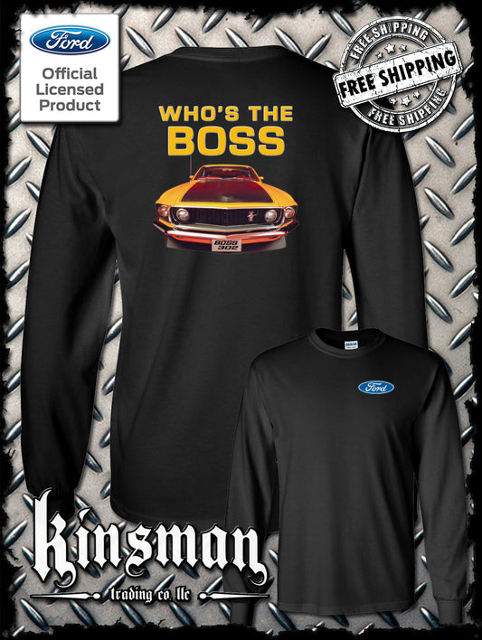 Ford Boss 302 Mustang Who's The Boss 2-Sided Long Sleeve T-Shirt - Official Licensed Product