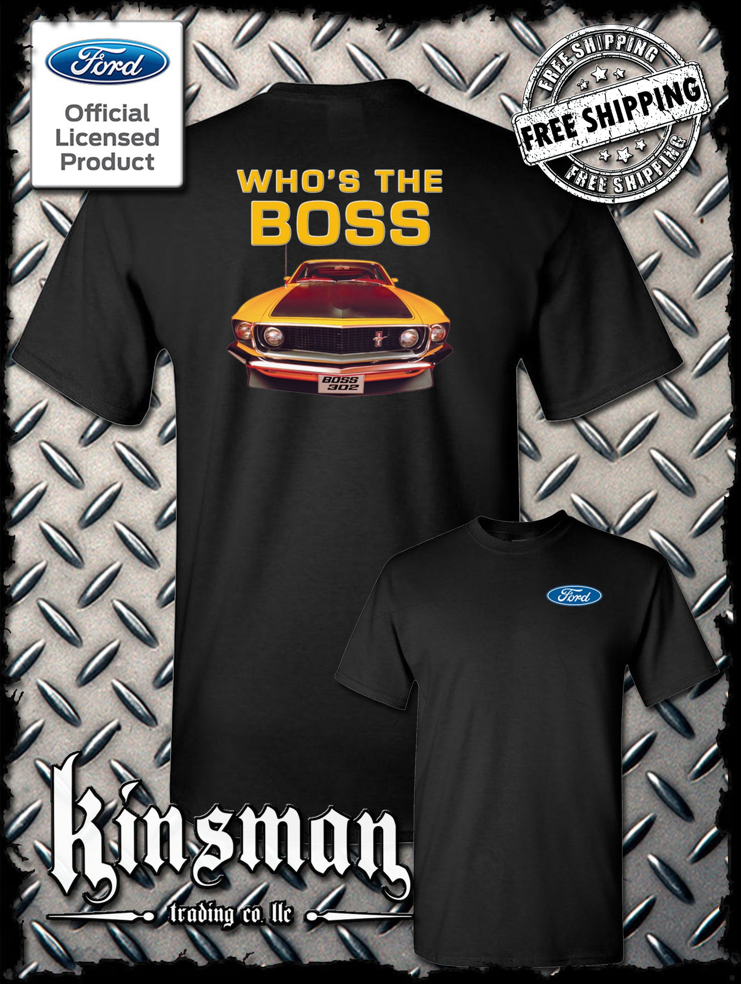 Ford Boss 302 Mustang Who's The Boss 2-Sided T-Shirt - Official Licensed Product