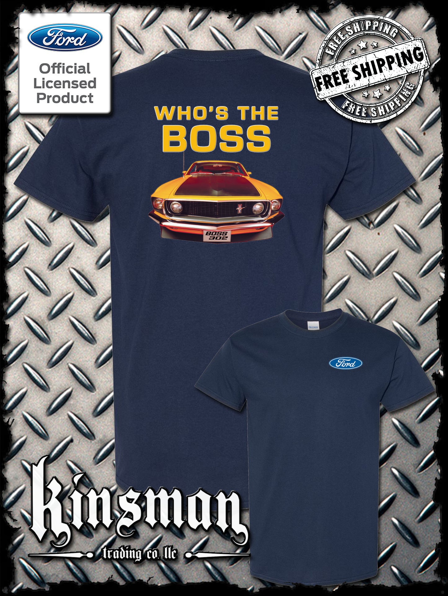 Ford Boss 302 Mustang Who's The Boss 2-Sided T-Shirt - Official Licensed Product