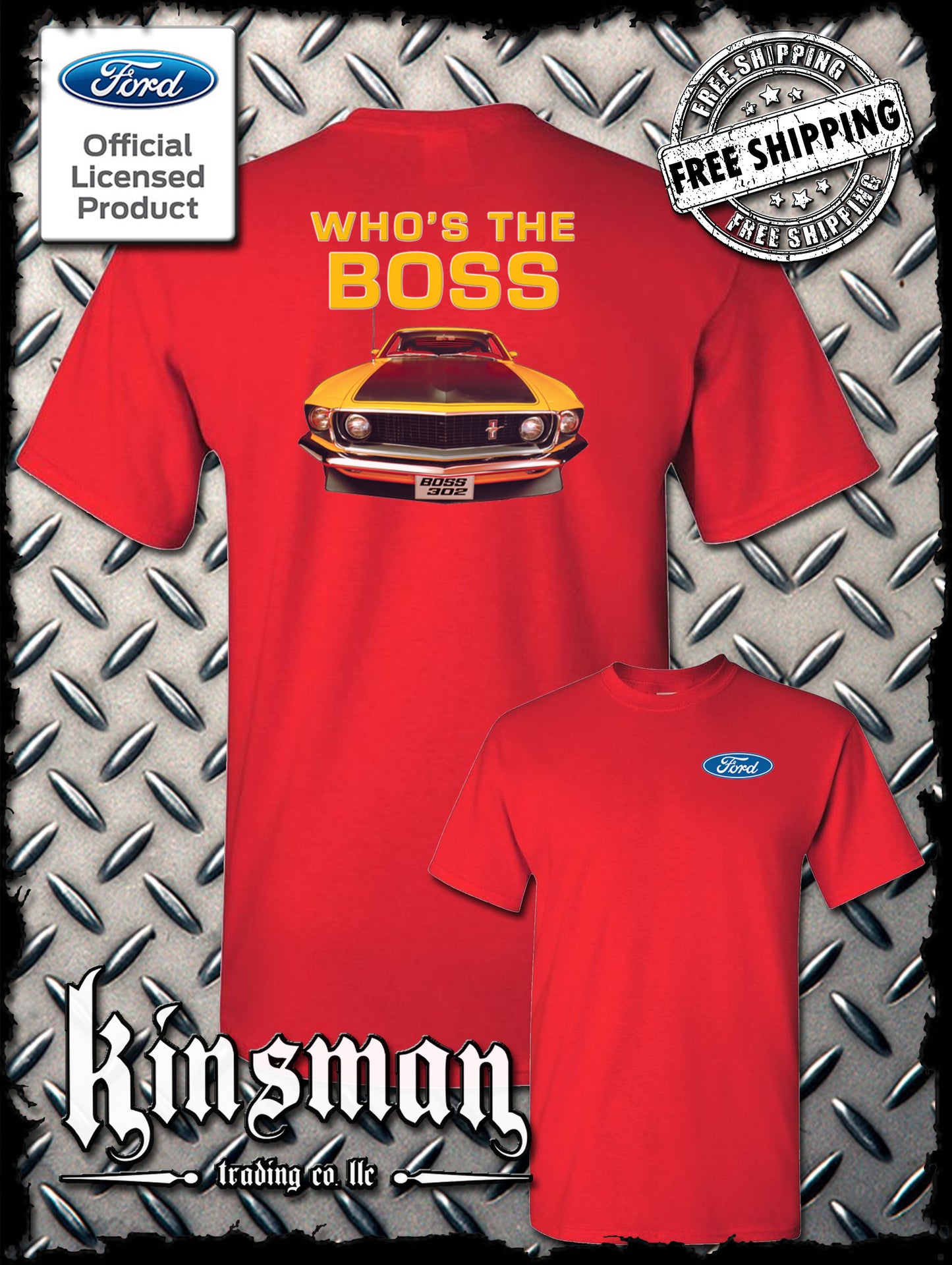 Ford Boss 302 Mustang Who's The Boss 2-Sided T-Shirt - Official Licensed Product