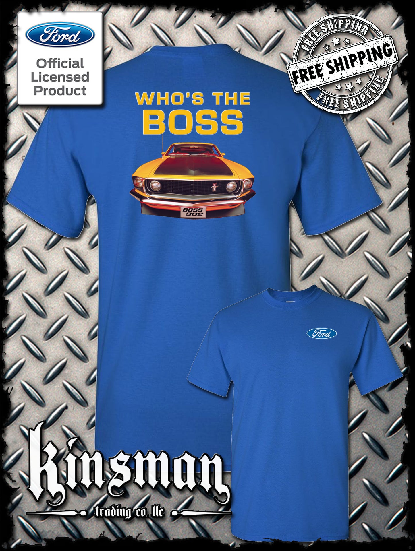 Ford Boss 302 Mustang Who's The Boss 2-Sided T-Shirt - Official Licensed Product