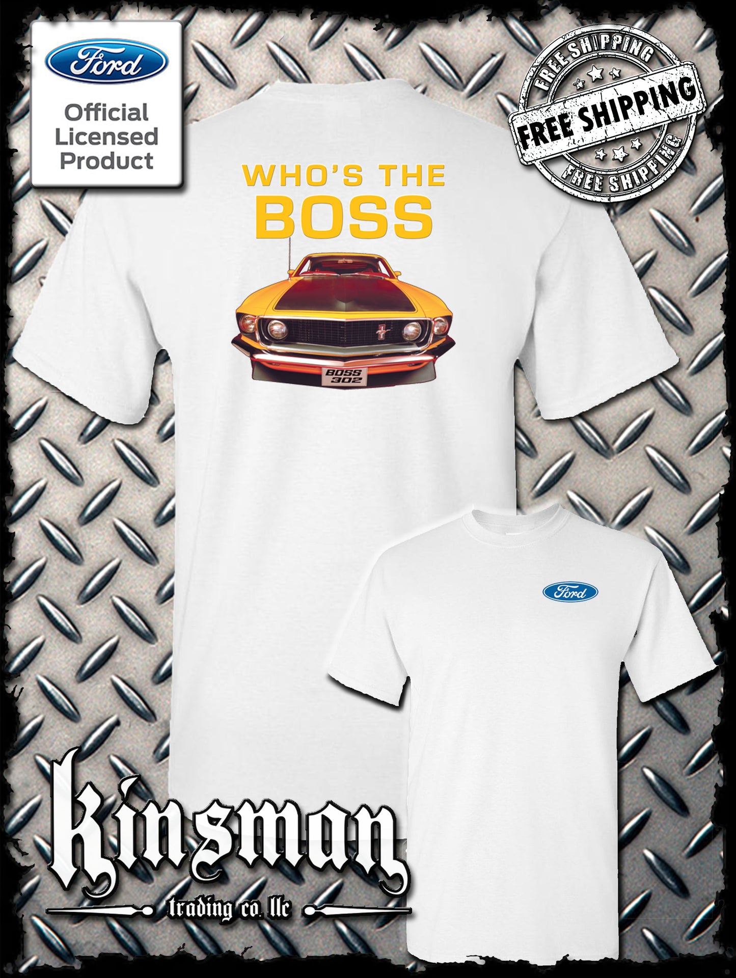Ford Boss 302 Mustang Who's The Boss 2-Sided T-Shirt - Official Licensed Product