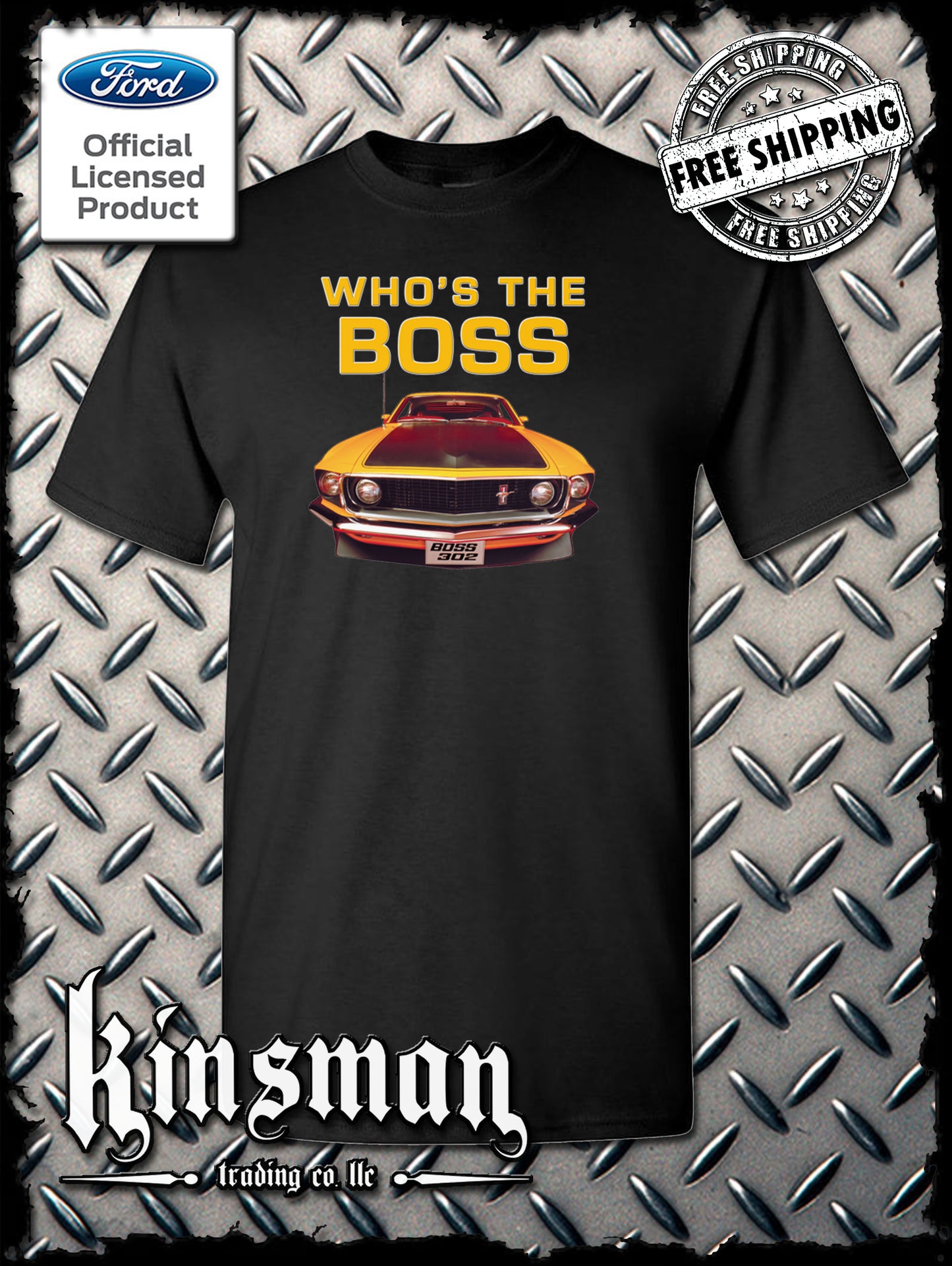 Ford Boss 302 Mustang Who's The Boss T-Shirt - Official Licensed Product
