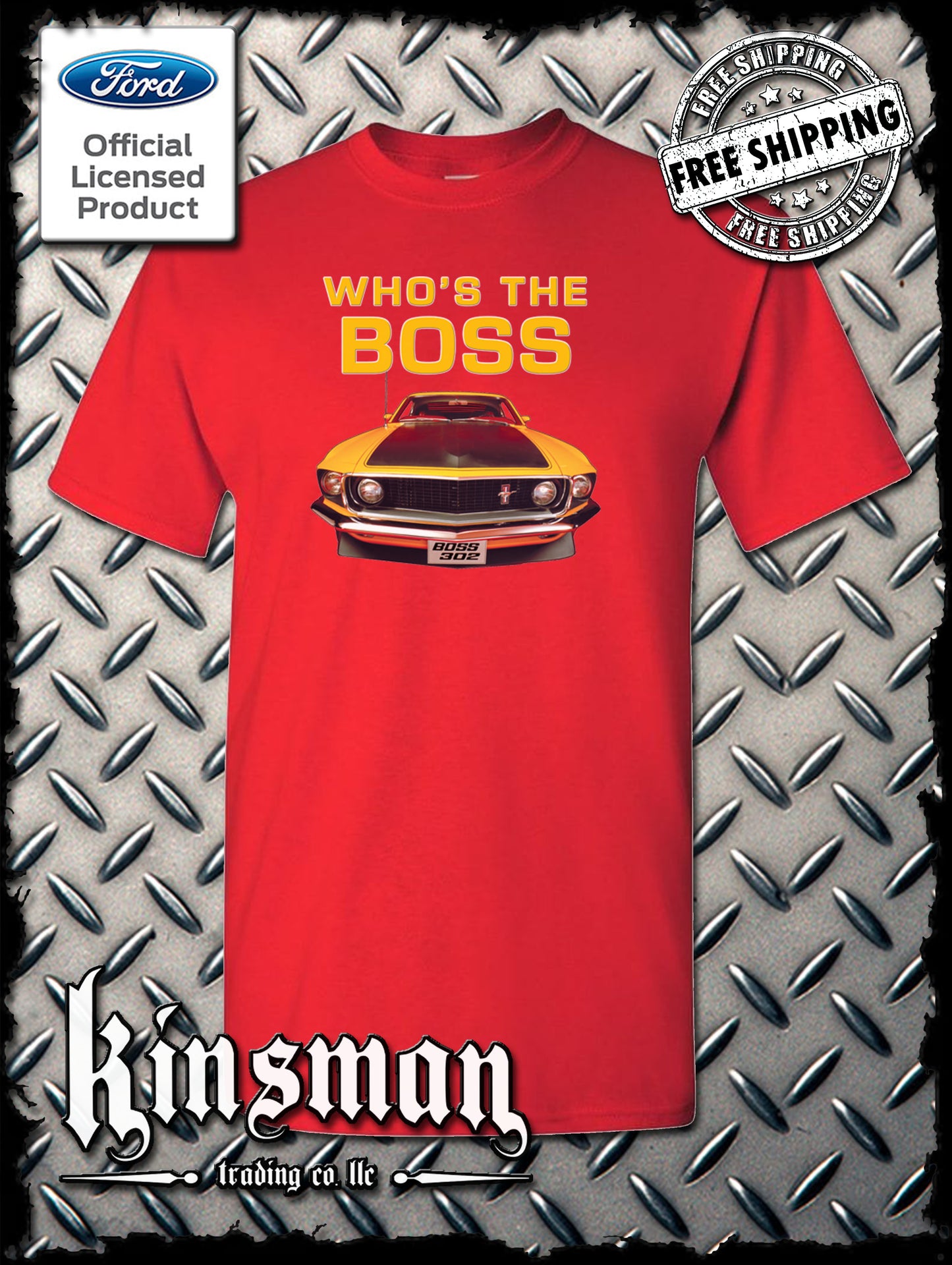 Ford Boss 302 Mustang Who's The Boss T-Shirt - Official Licensed Product