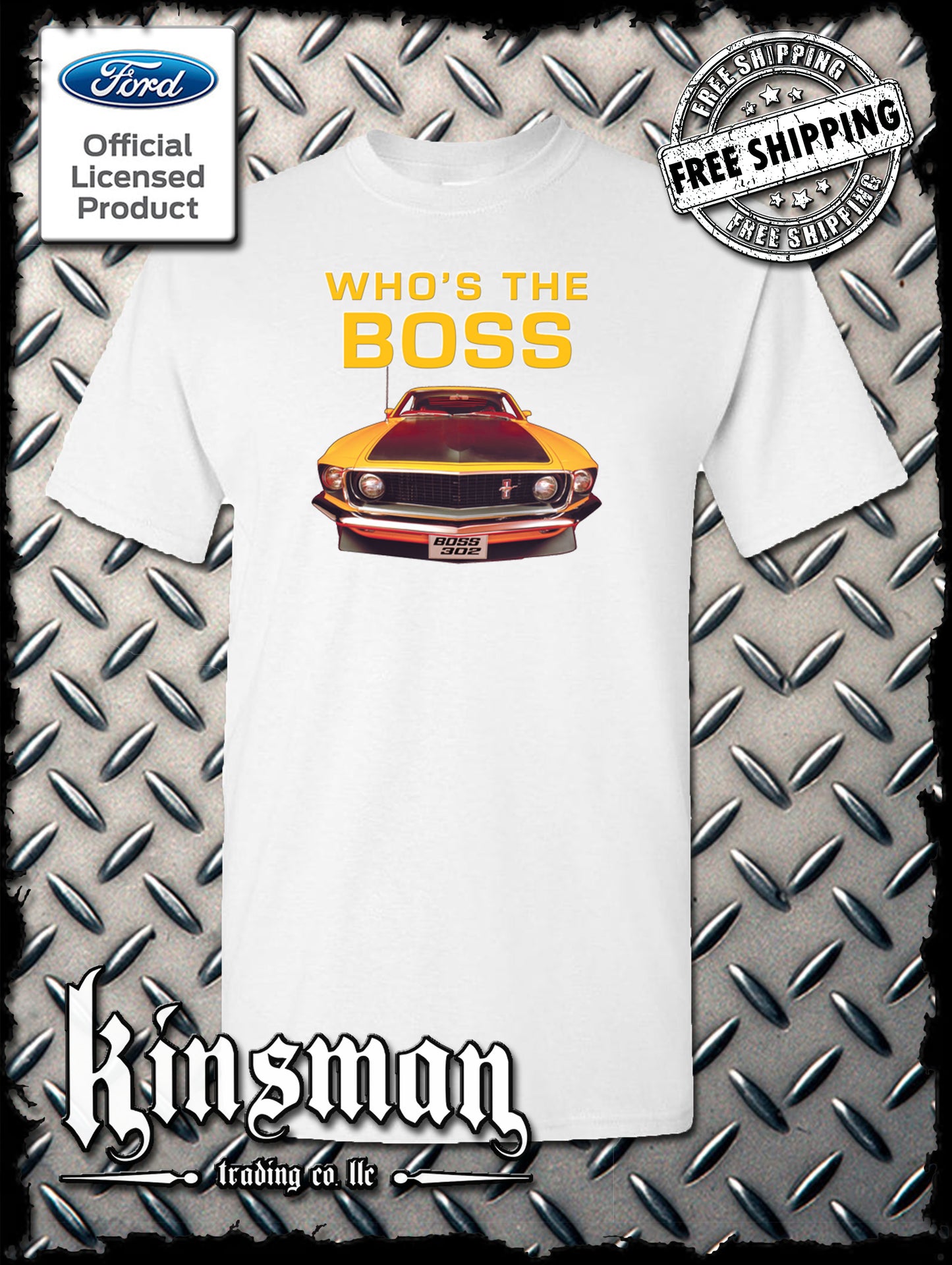 Ford Boss 302 Mustang Who's The Boss T-Shirt - Official Licensed Product