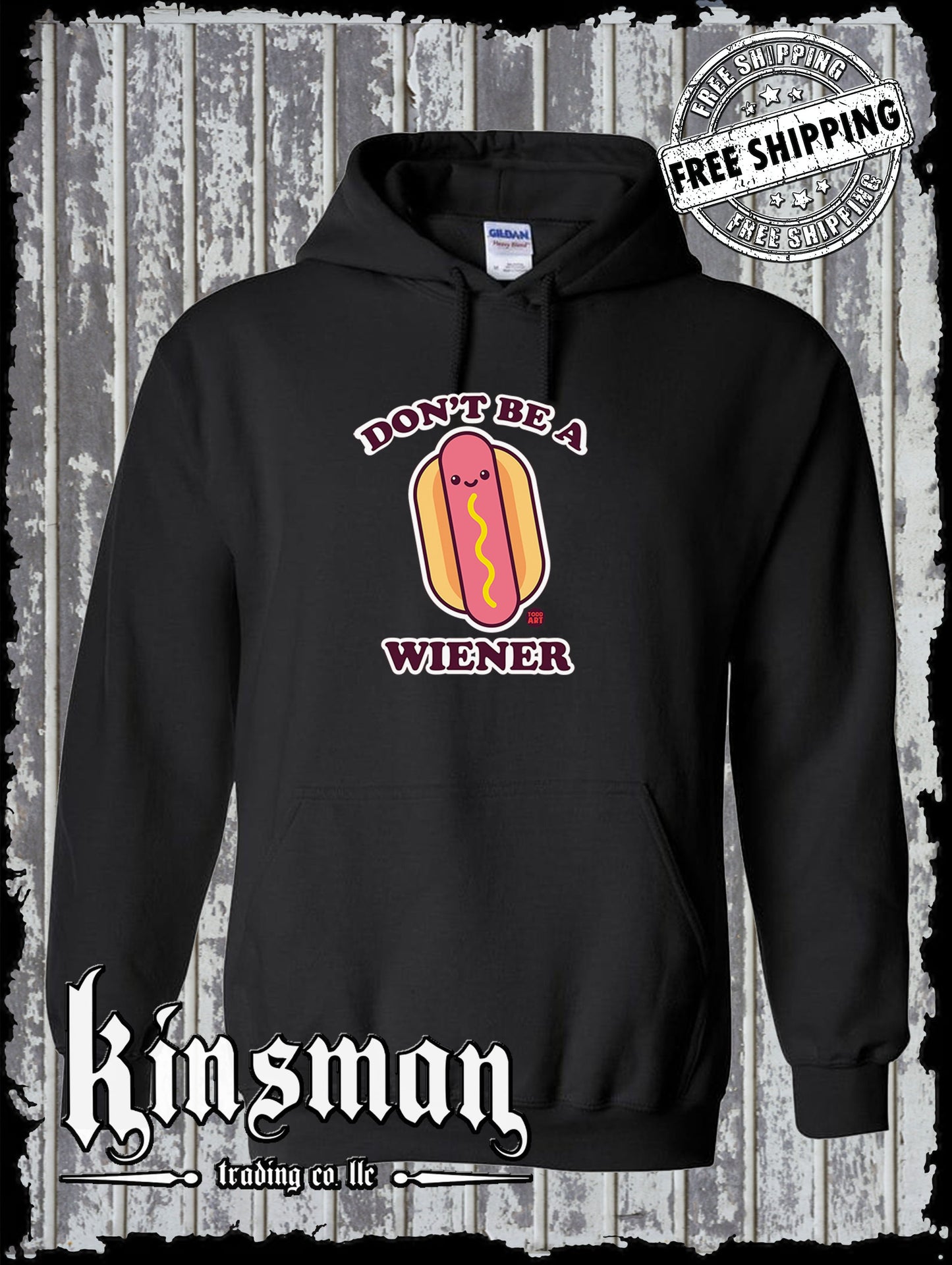 Don't Be A Wiener Hoodie / Sweatshirt Todd Goldman Licensed