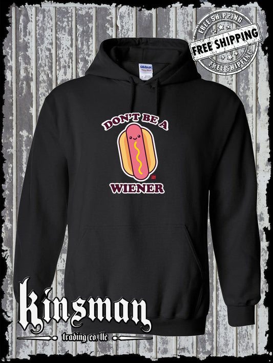 Don't Be A Wiener Hoodie / Sweatshirt Todd Goldman Licensed
