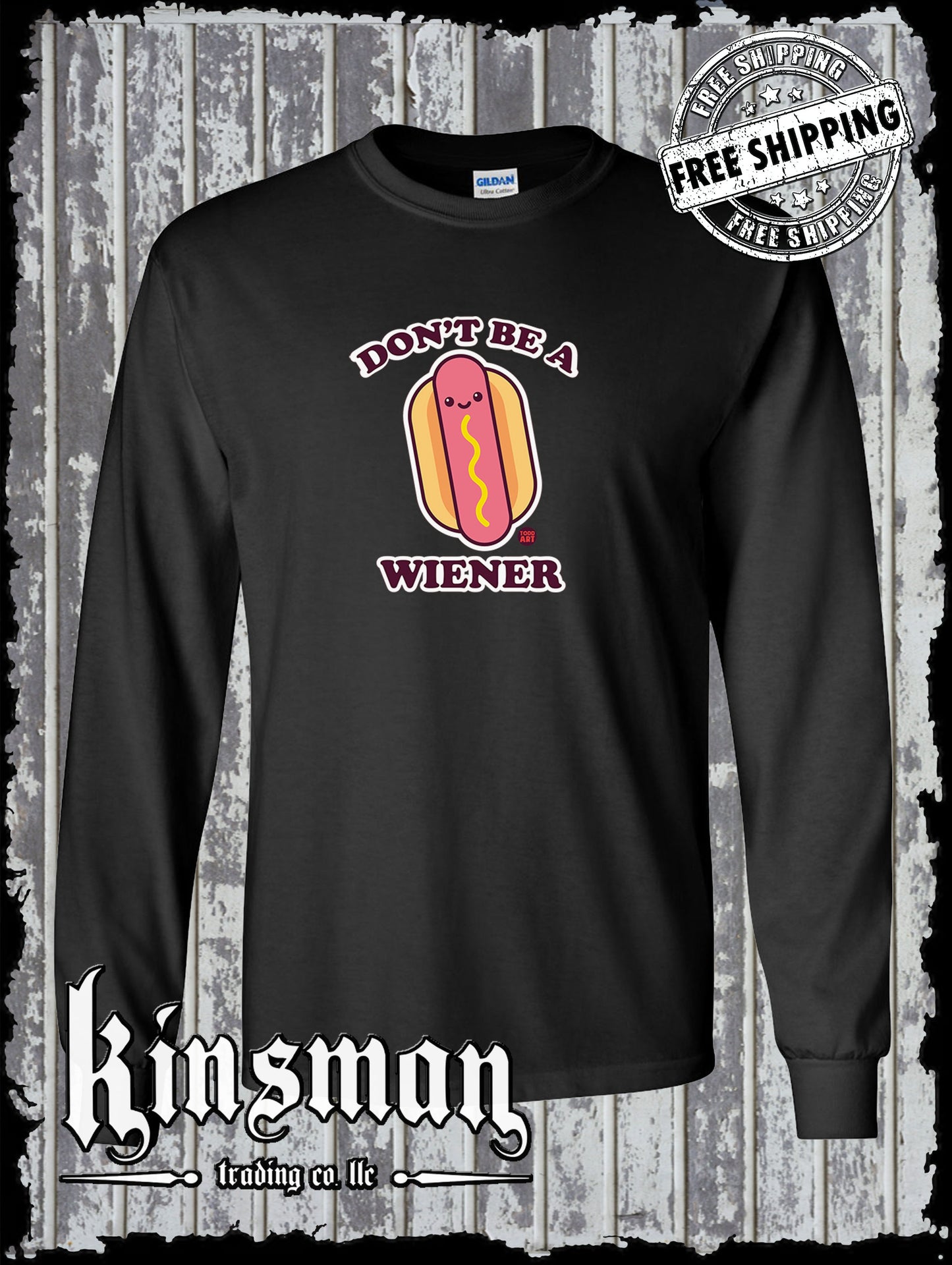 Don't Be A Wiener Long Sleeve T-Shirt Todd Goldman Licensed