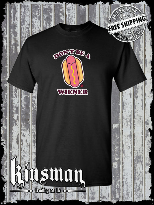Don't Be A Wiener Hot Dog T-Shirt Todd Goldman Licensed