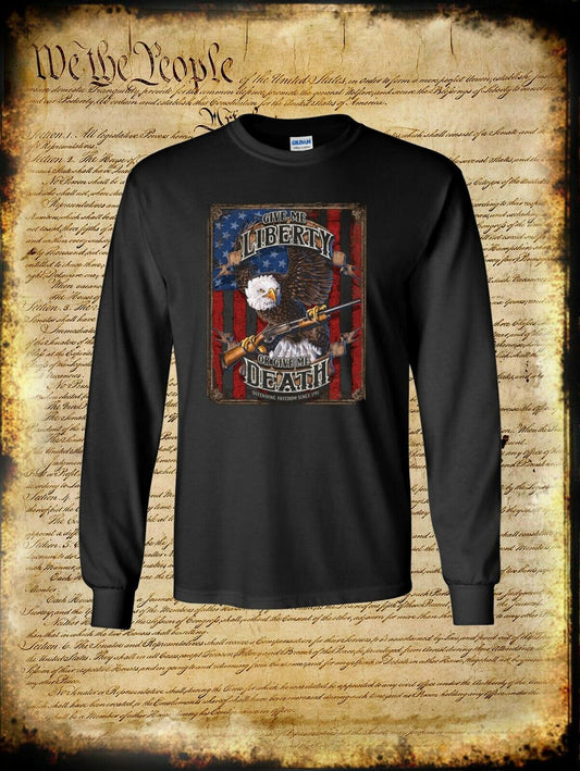 Give Me LIBERTY or Give Me DEATH Long Sleeve T-Shirt 2nd Amendment Pro Gun Right