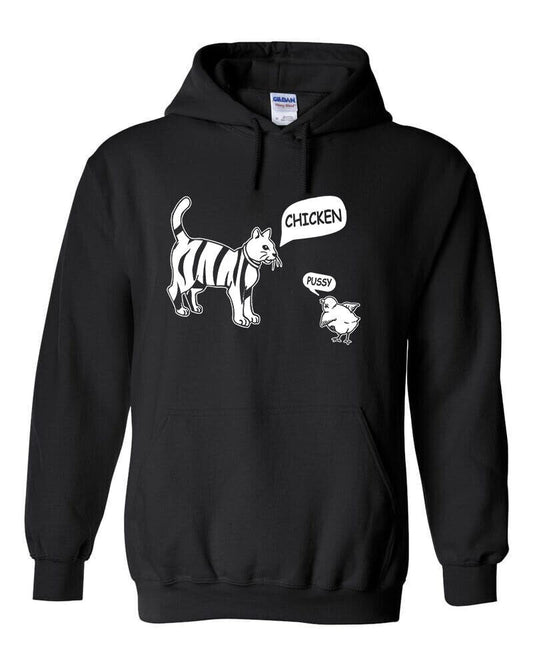 Chicken Pussy Cat Funny Hoodie / Adult Offensive Trash Talking Novelty Gift LOL