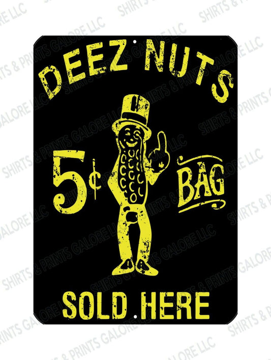 Deez Nuts Sold Here Funny Metal Sign 9x12 - Rude Adult Only College Humor
