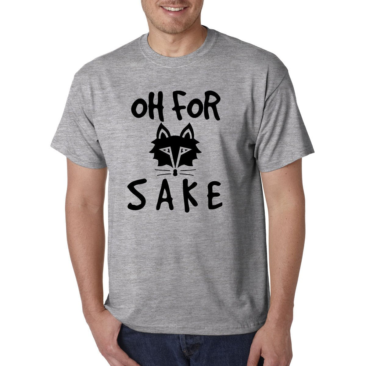 OH For Fox Sake T-Shirt - Funny Animal Tee Adult College Humor / Wildlife LoL