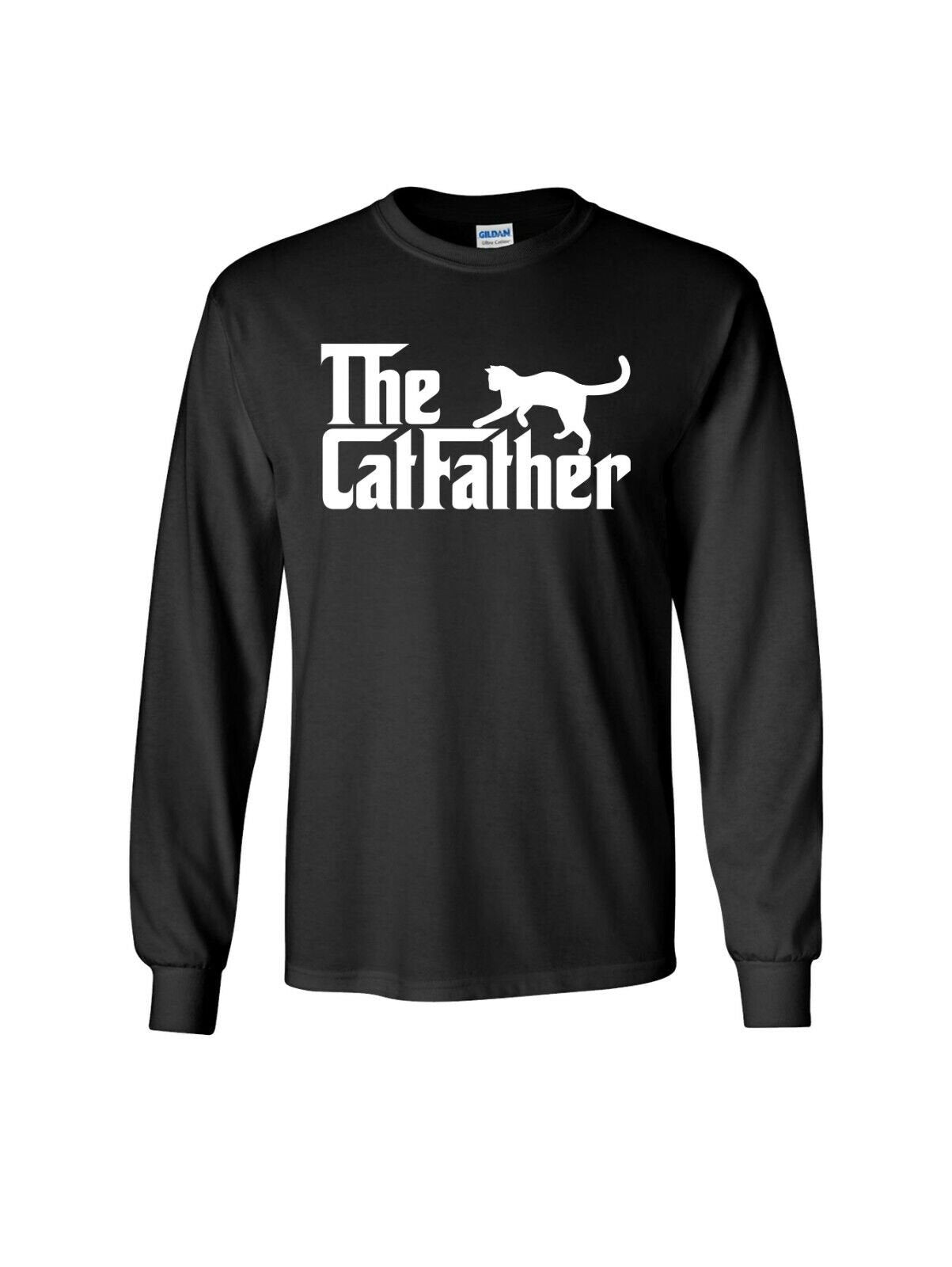 The CATFATHER Funny Long Sleeve T-Shirt /Father's Day Dad Gift Animal Pet Lover