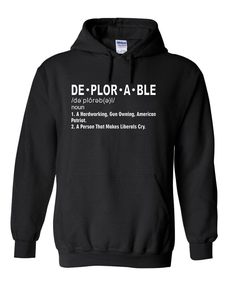 Deplorable Definition, Make Liberals Cry Hoodie / Trump 2024 Gun Republican USA