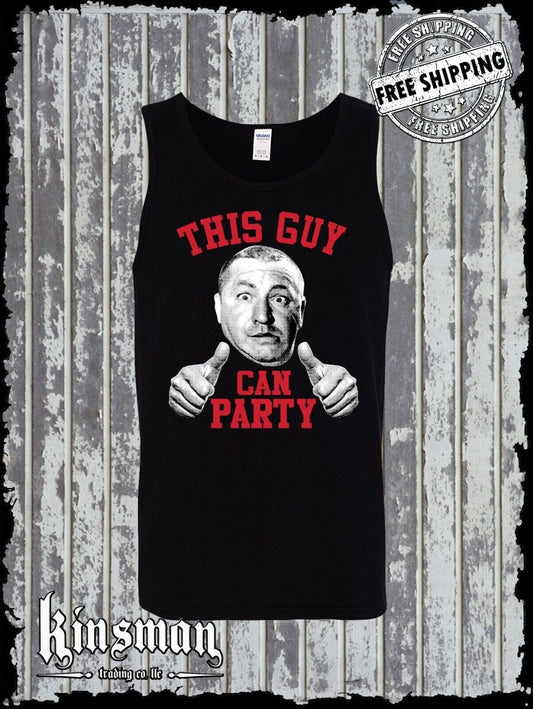 Curly Three Stooges This Guy Can PARTY Tank Top T-Shirt