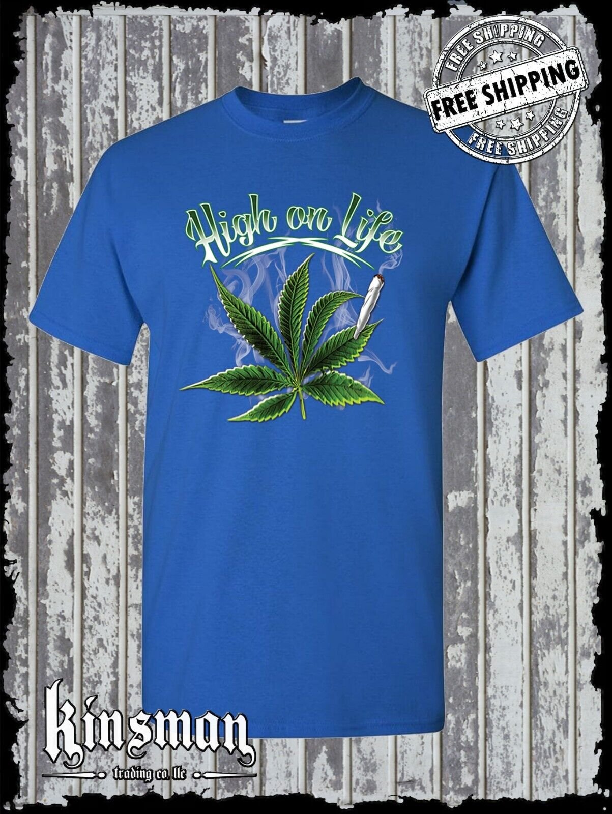 High on Life T-Shirt -Marijuana 420 Weed Cannabis Pot Head Hippie Stoner THC CBD