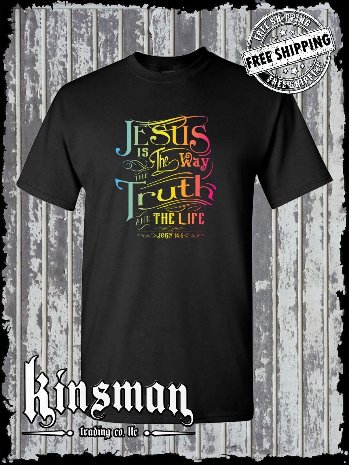 Jesus is the Way, Truth, Life T-Shirt John 14:6 Christian God Bible