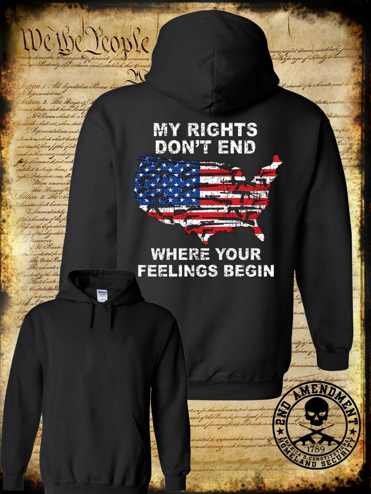 My Rights DON'T END Where Your Feelings BEGIN American Flag Hoodie 2nd Amendment
