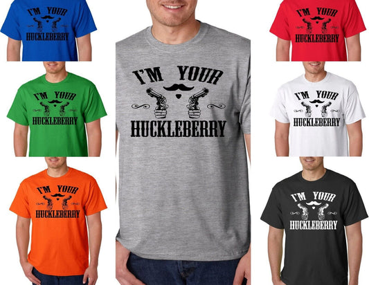 I'm Your Huckleberry T-Shirt Tombstone Western Doc Holliday Wyatt Earp Revolver
