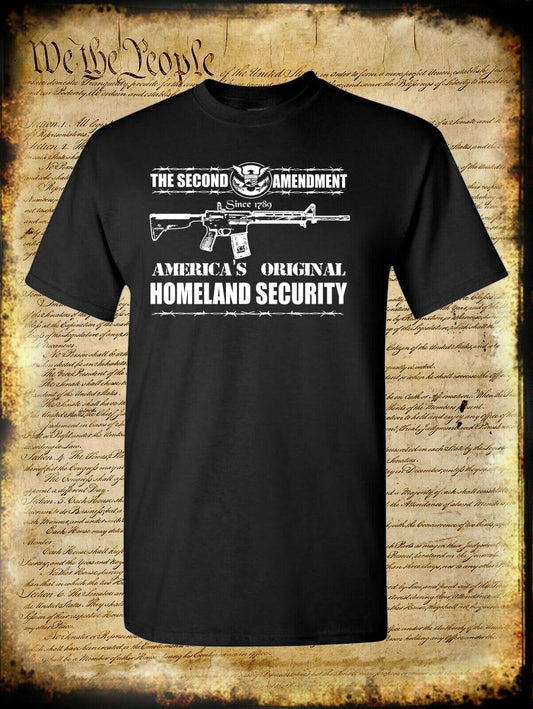 2nd Amendment America's Homeland Security T-Shirt / USA Pro-Gun Firearm Rights