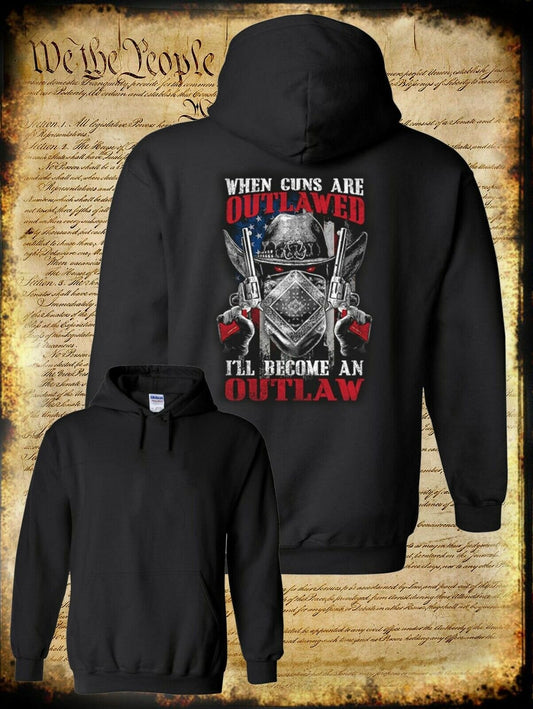 When Guns Are Outlawed I Will Be an Outlaw Hoodie USA Flag & .45 Pistols Cowboy