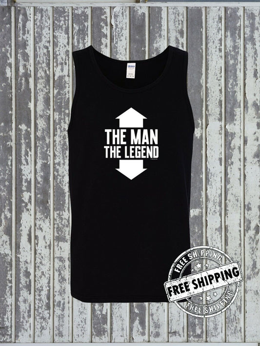 The Man The Legend Funny Men's Tank Top T-Shirt - Adult / Rude Offensive Humor