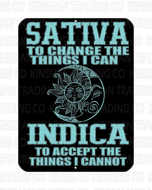 Sativa Change Things I Can Indica Accept Things I Can't Metal 9x12 Sign Weed Pot