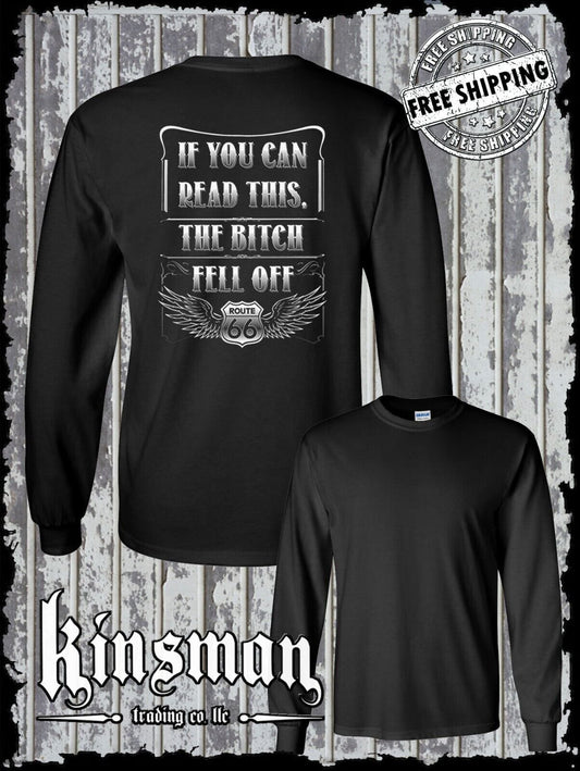 If You Can Read This, The B*tch Fell Off Route 66 Long Sleeve T-Shirt Biker USA