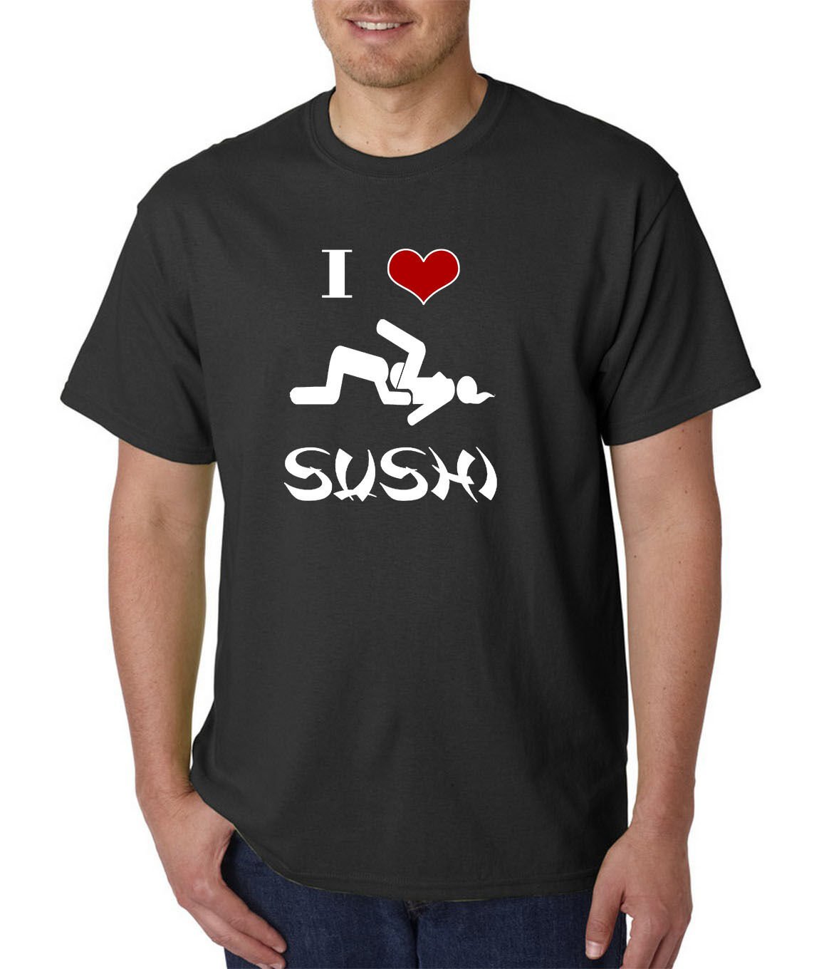 I love SUSHI Funny ADULT T-Shirt - Offensive Rude College Humor
