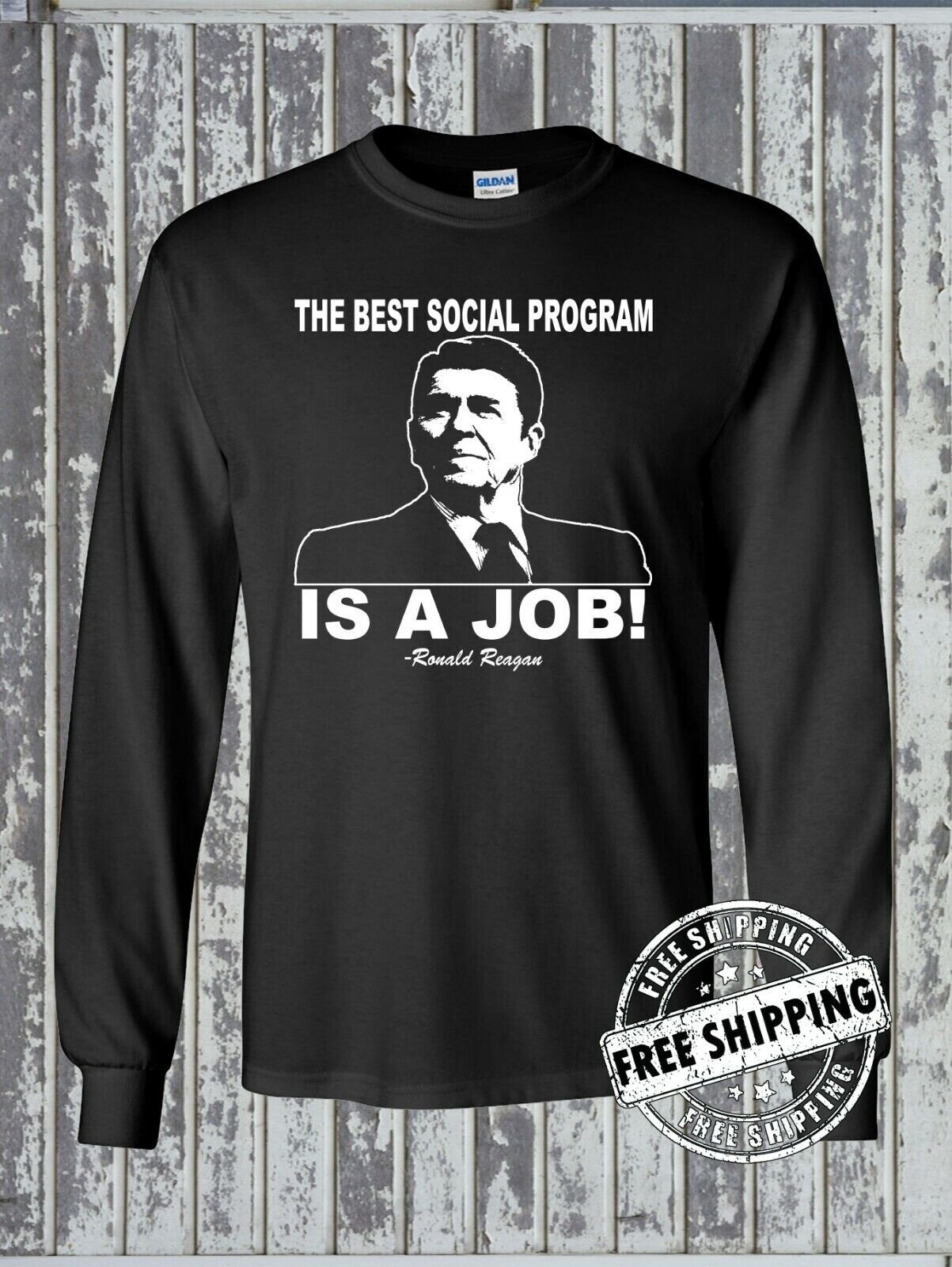 Best Social Program IS A JOB! Ronald Reagan Quote Long Sleeve T-Shirt
