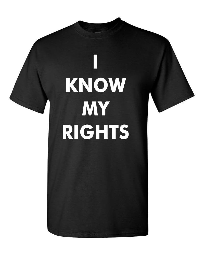 I Know My Rights T-Shirt