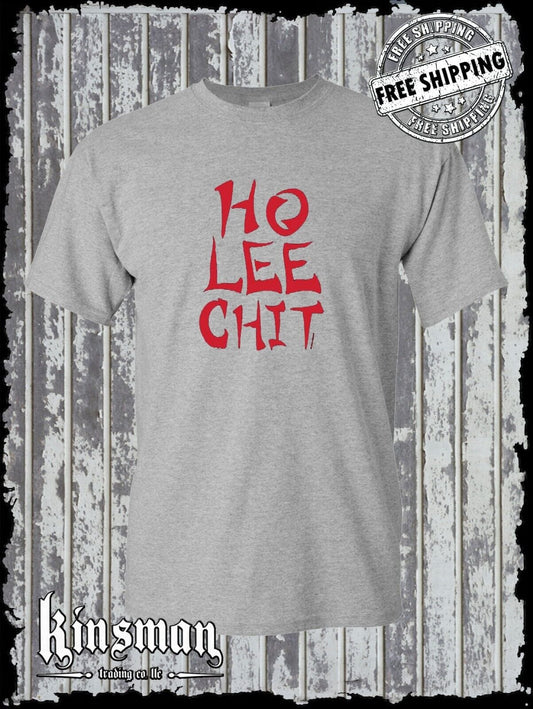 Ho Lee Chit T-Shirt - Funny Asian Chinese Food Buffet College Adult Rude Humor