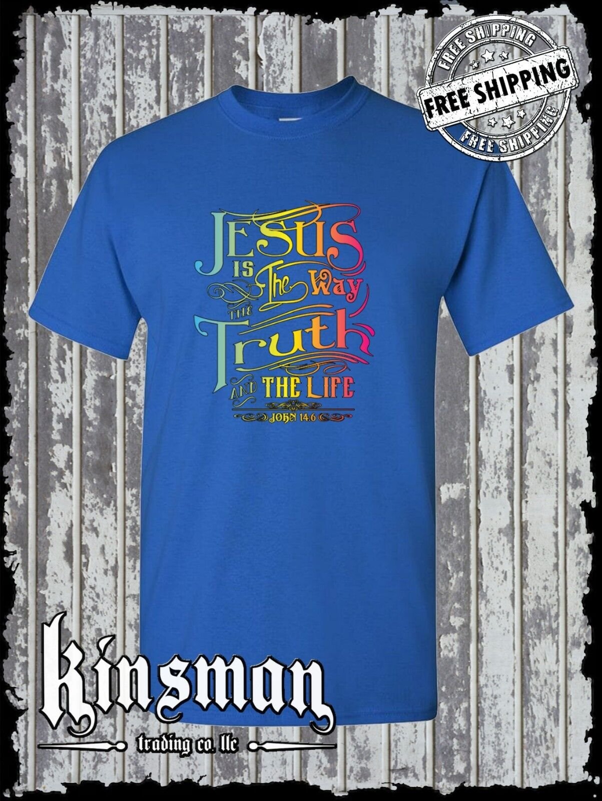 Jesus is the Way, Truth, Life T-Shirt John 14:6 Christian God Bible