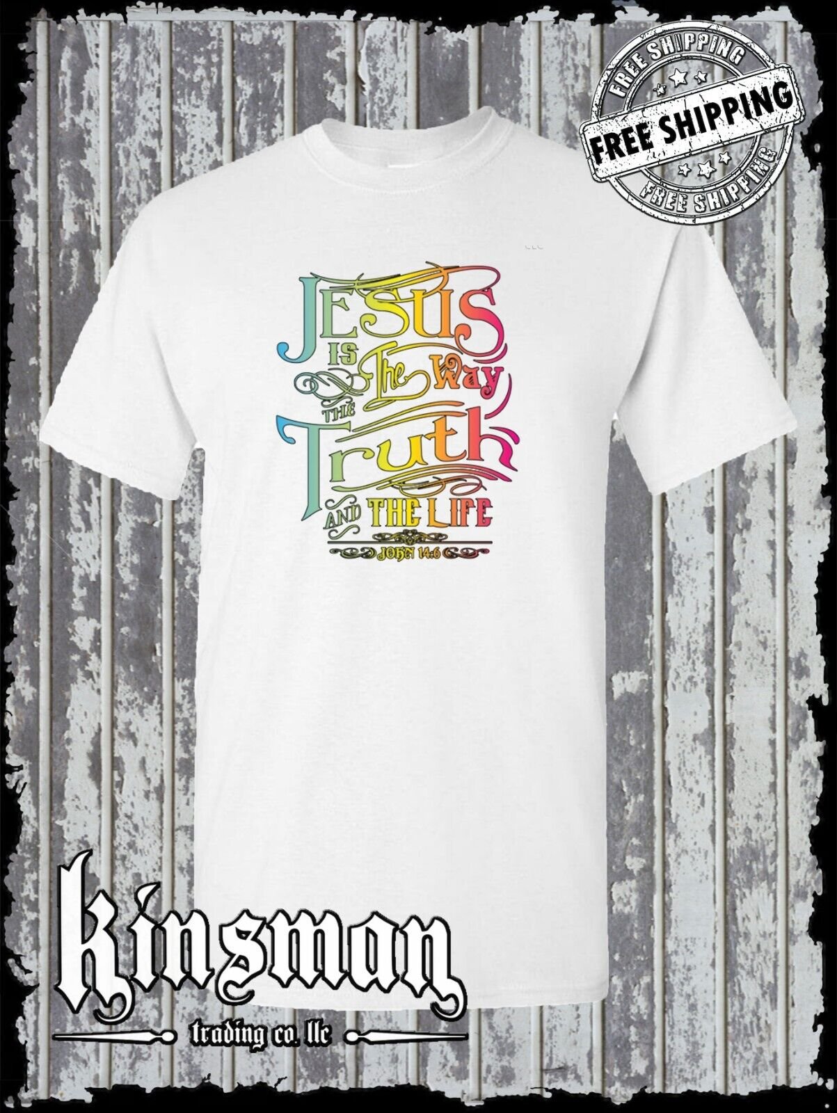 Jesus is the Way, Truth, Life T-Shirt John 14:6 Christian God Bible