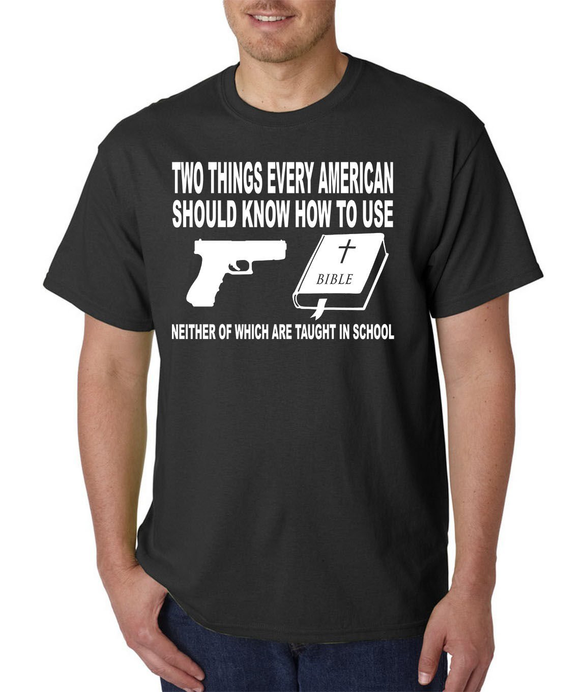 Two Things EVERY American Should Know T-Shirt - Pro Gun Rights & BIBLE