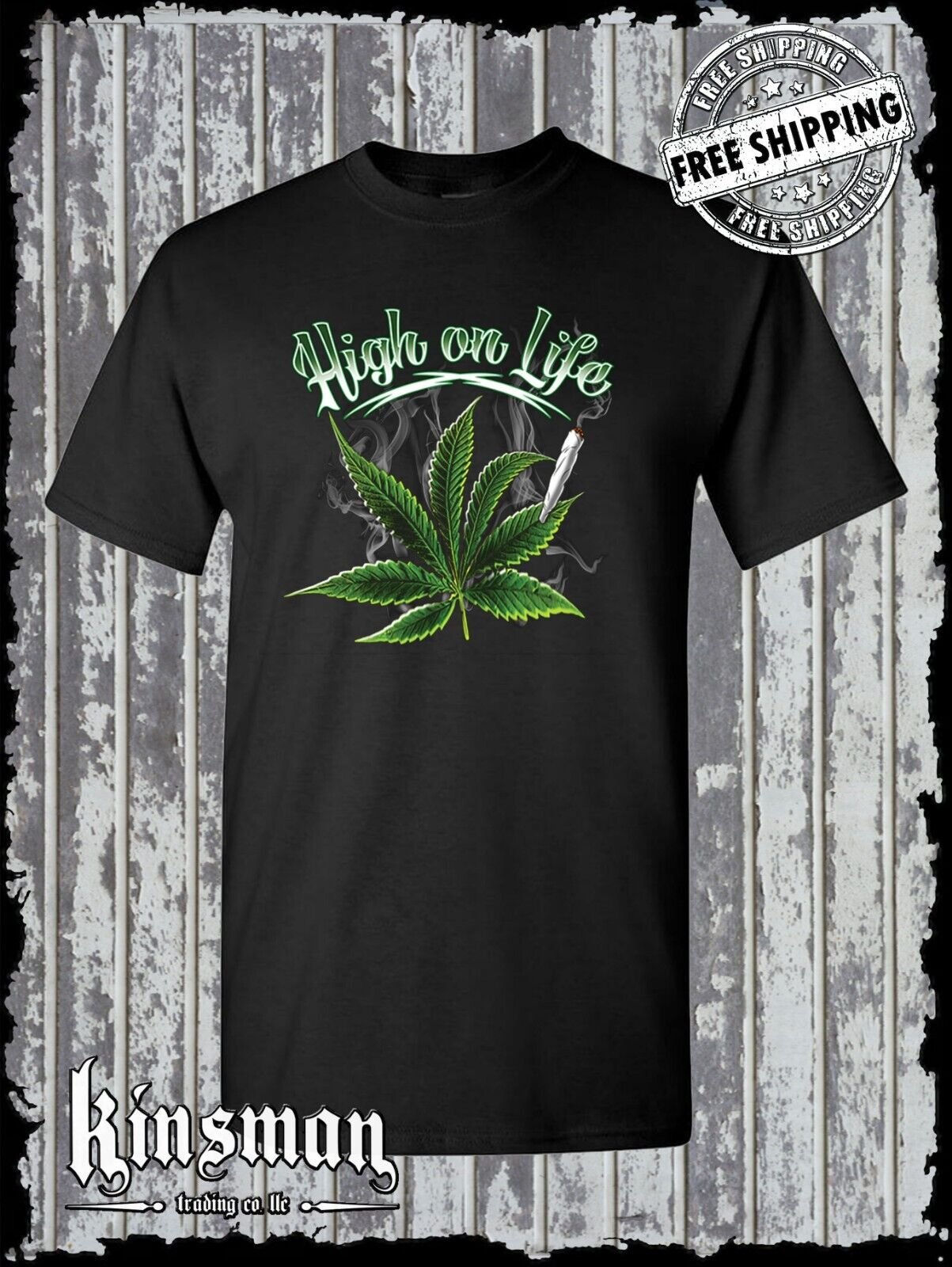 High on Life T-Shirt -Marijuana 420 Weed Cannabis Pot Head Hippie Stoner THC CBD