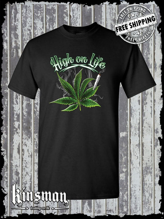 High on Life T-Shirt -Marijuana 420 Weed Cannabis Pot Head Hippie Stoner THC CBD
