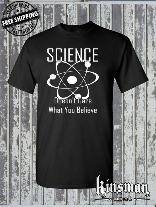 Science Doesn't Care What You Believe T-Shirt - Atom Geek Nerd College