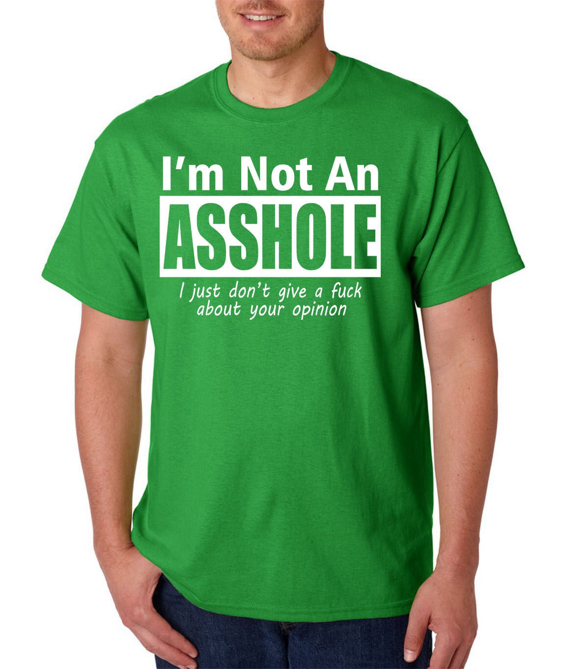 I'm Not An A**HOLE T-Shirt - Rude Humor Tee