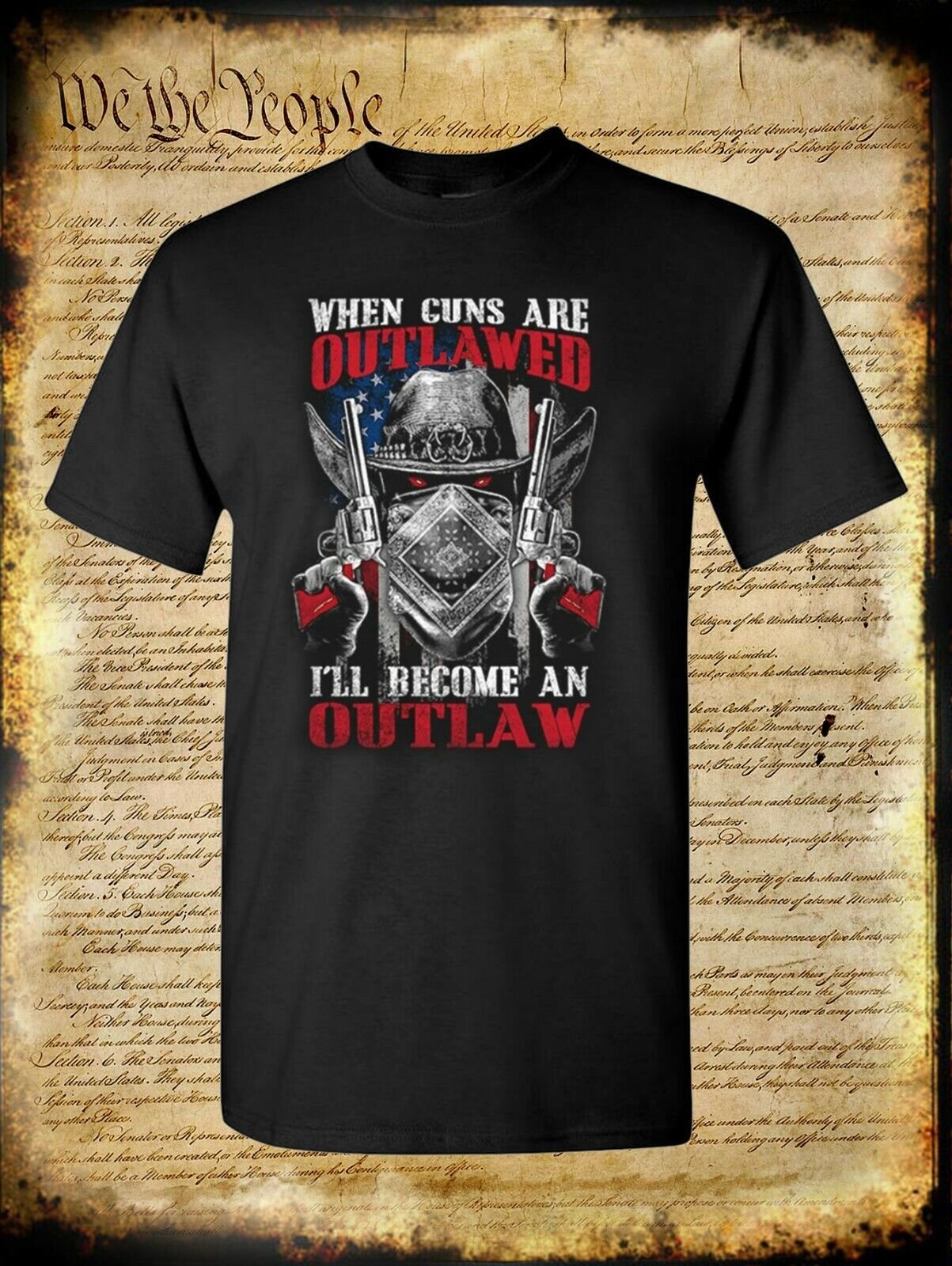When Guns Are Outlawed I Will Be an Outlaw T-Shirt USA Flag & Pistols Cowboy