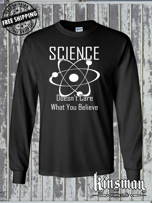 Science Doesn't Care What You Believe Long Sleeve T-Shirt - Atom Geek Nerd