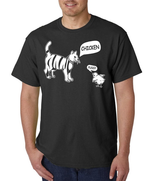 Chicken Pussy Cat Funny T-Shirt / Adult Offensive Trash Talking Novelty Gift Tee