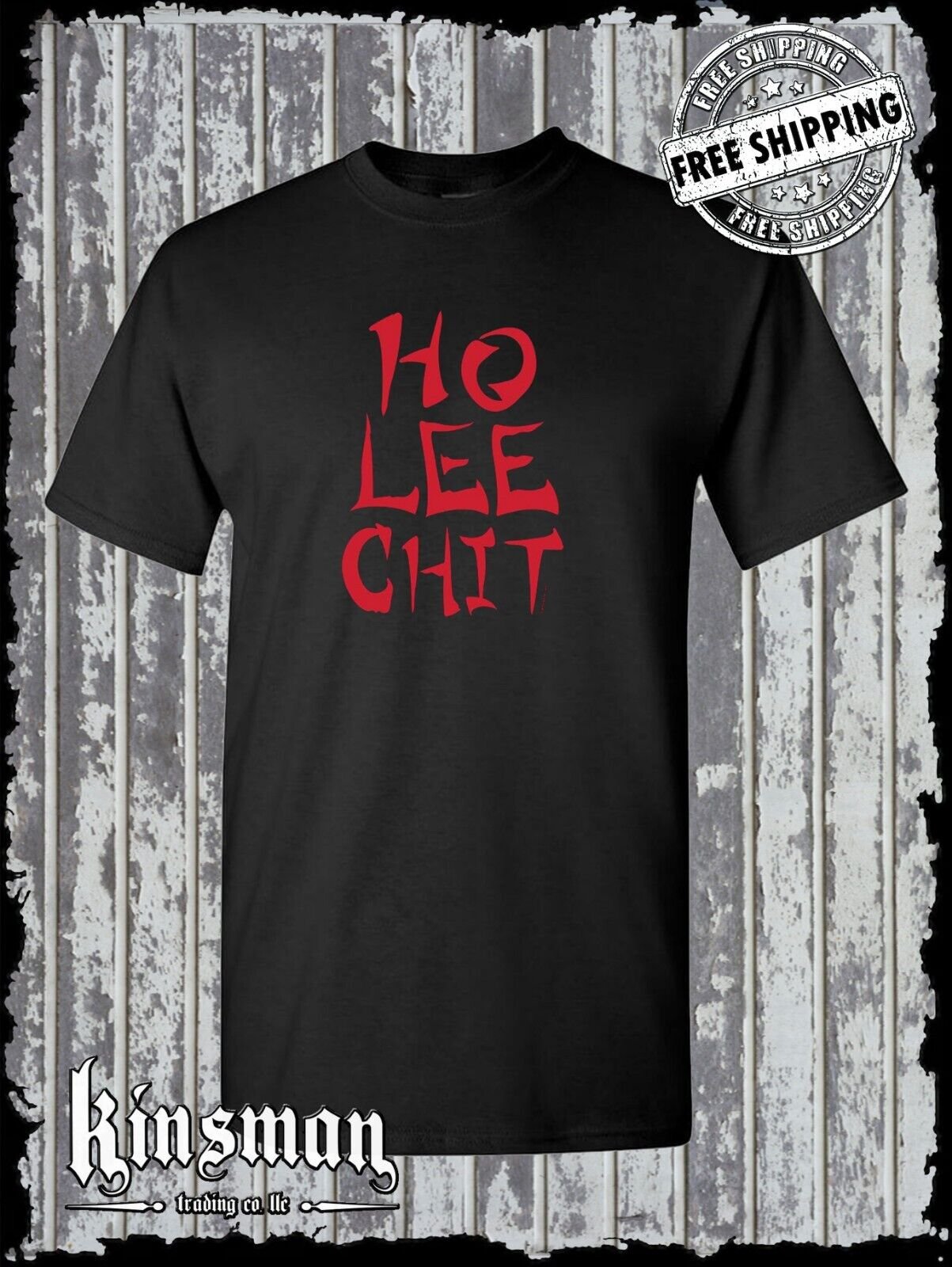 Ho Lee Chit T-Shirt - Funny Asian Chinese Food Buffet College Adult Rude Humor